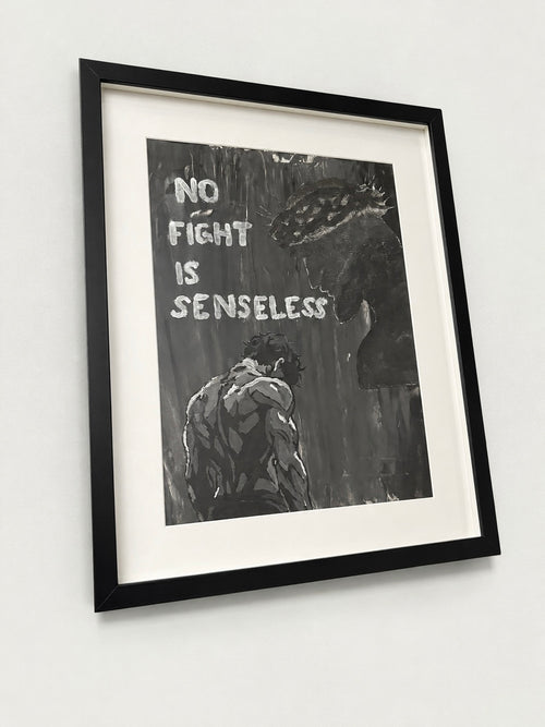 No Fight Is Senseless