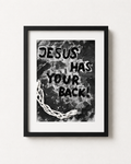 Jesus has your Back!