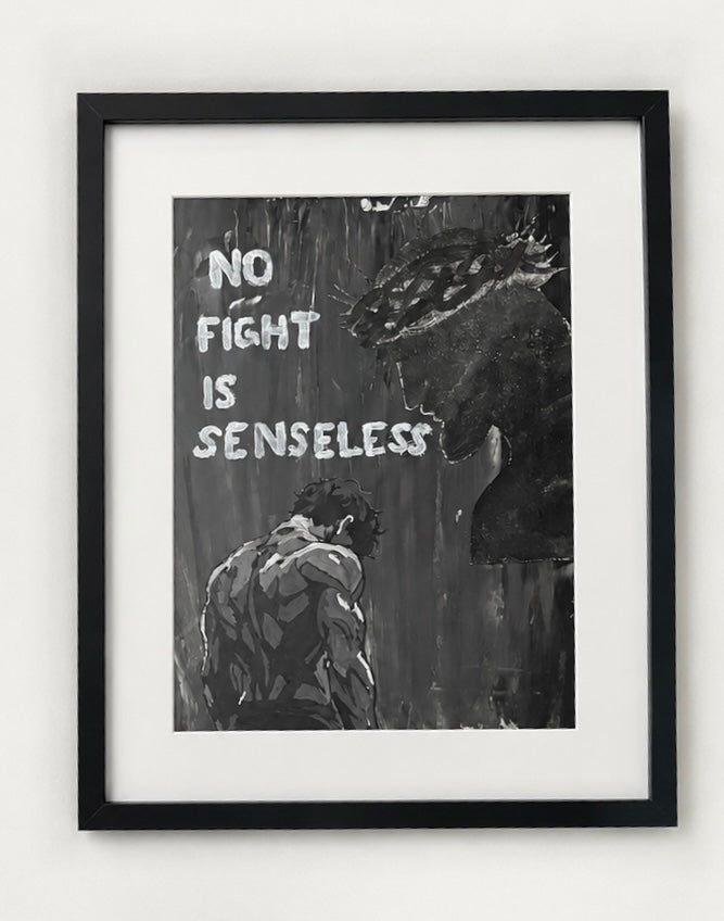 No Fight Is Senseless
